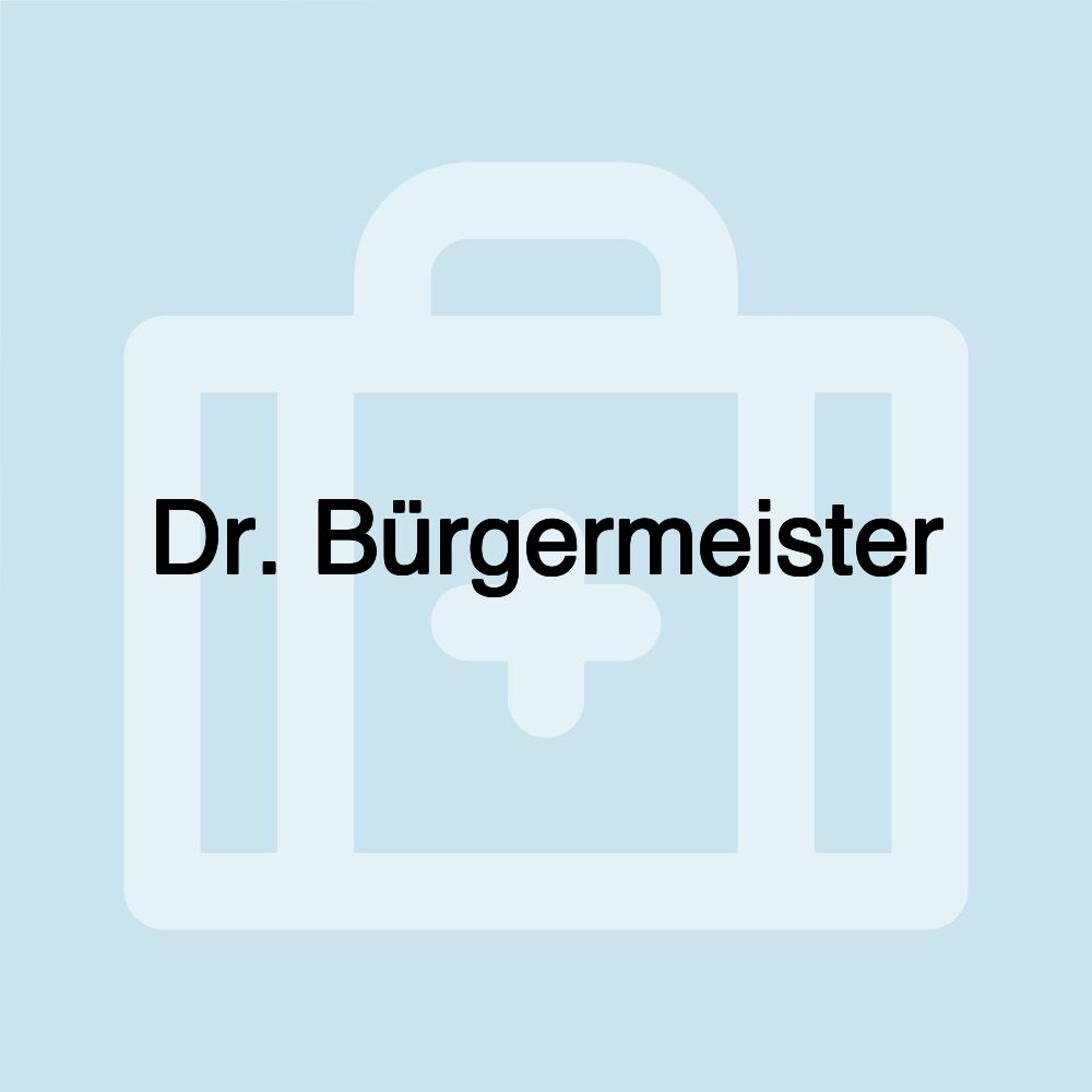 Dr. Bürgermeister