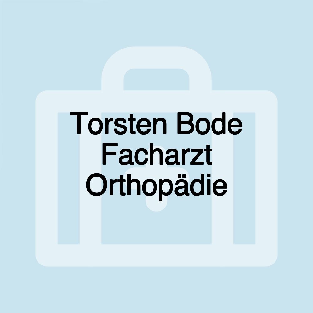 Torsten Bode Facharzt Orthopädie