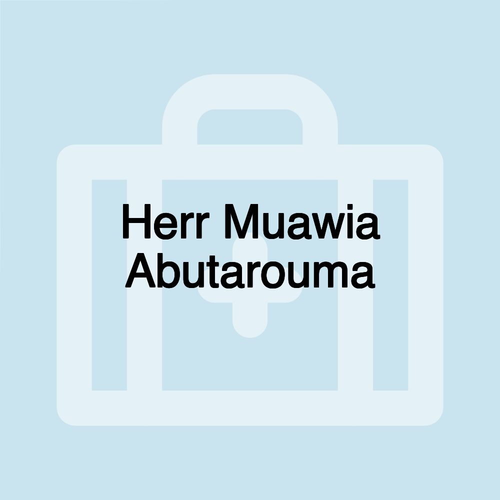 Herr Muawia Abutarouma