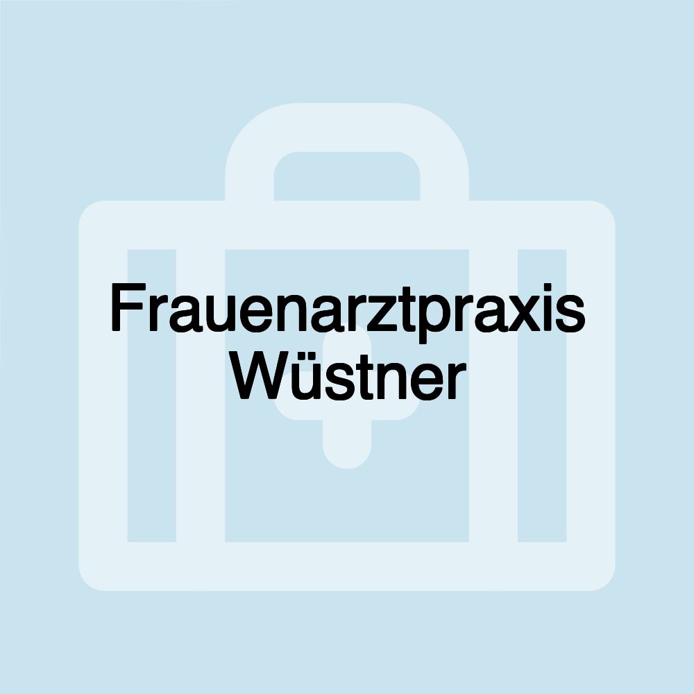 Frauenarztpraxis Wüstner