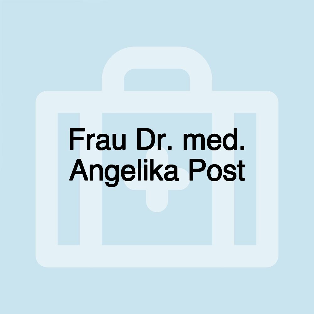 Frau Dr. med. Angelika Post