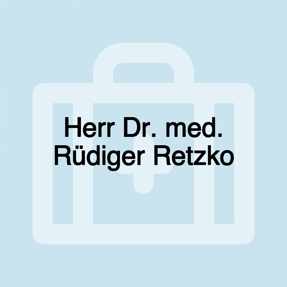 Herr Dr. med. Rüdiger Retzko