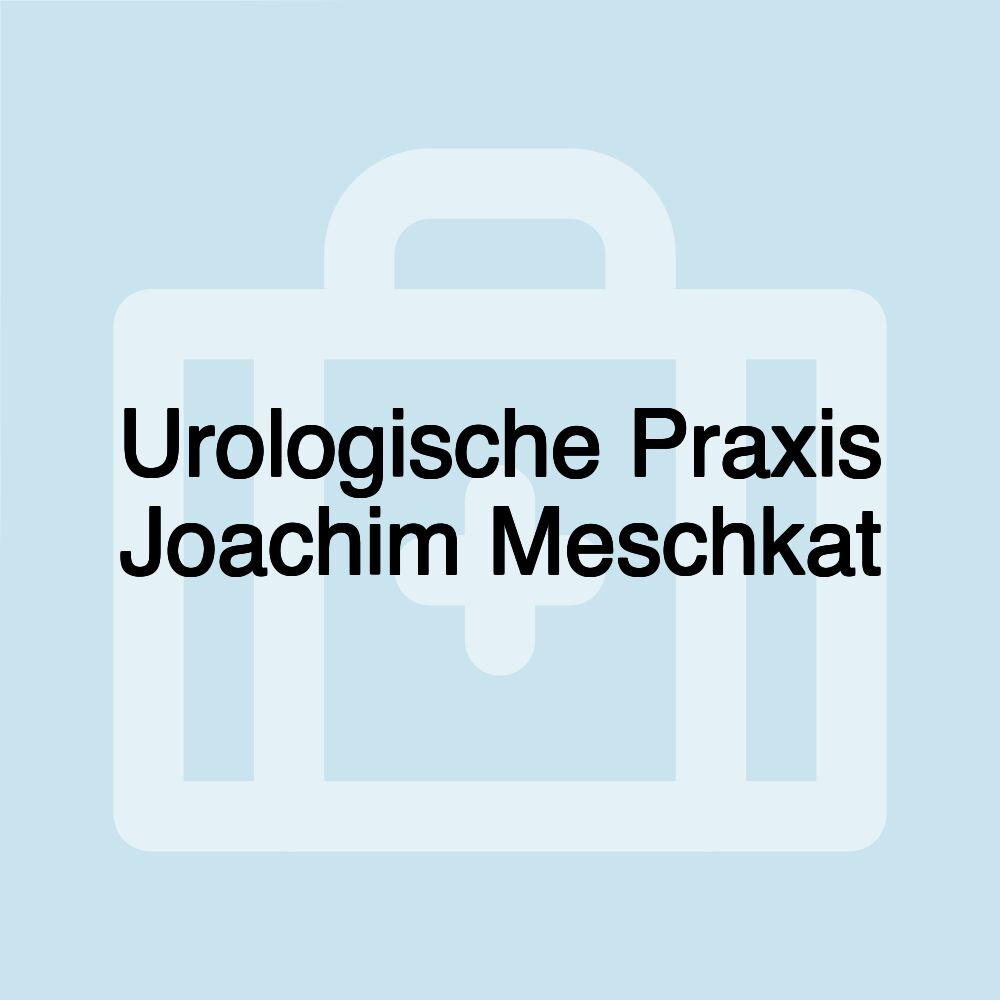 Urologische Praxis Joachim Meschkat