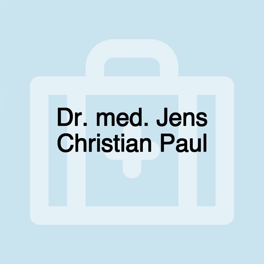 Dr. med. Jens Christian Paul