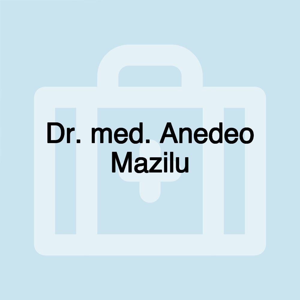 Dr. med. Anedeo Mazilu