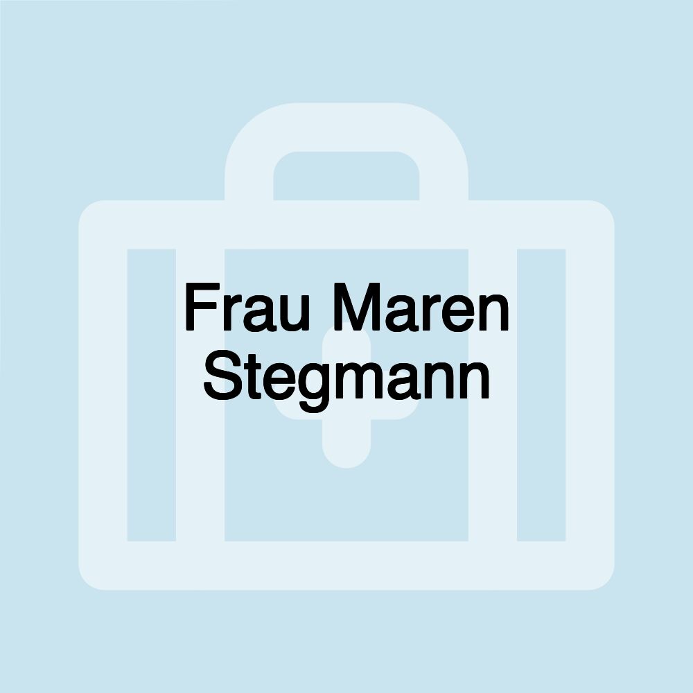 Frau Maren Stegmann