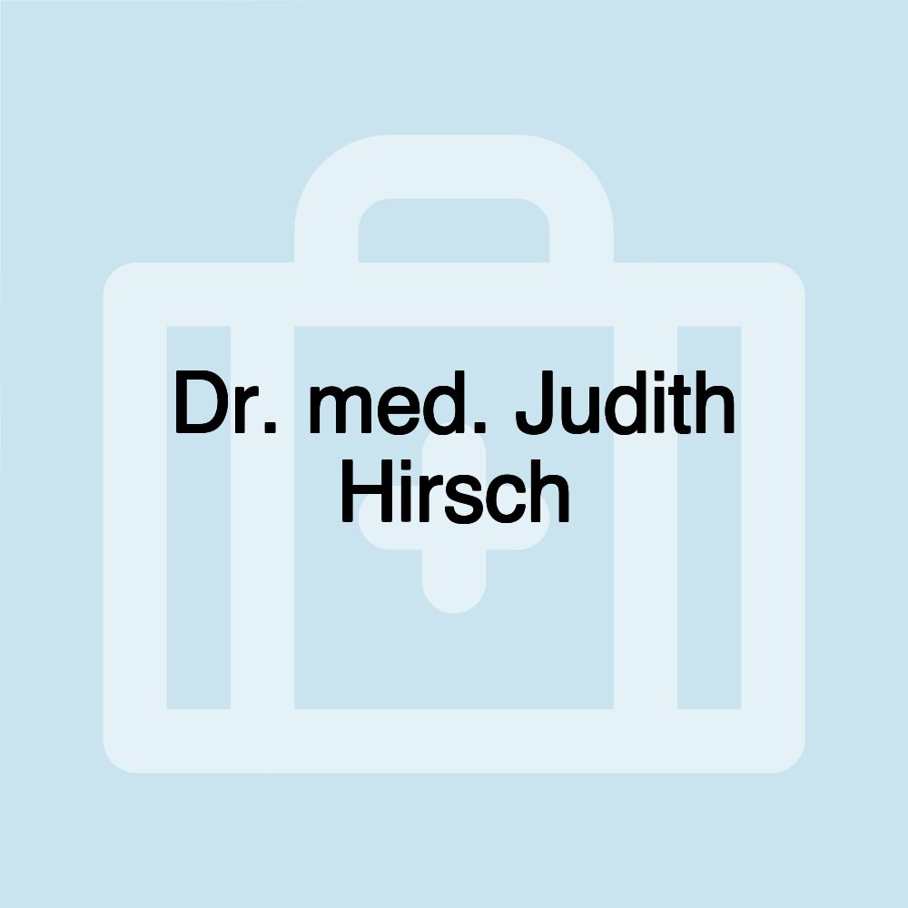 Dr. med. Judith Hirsch