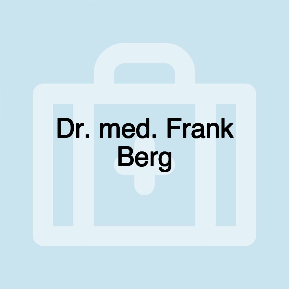 Dr. med. Frank Berg