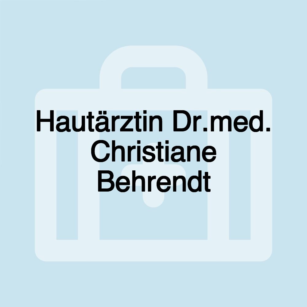 Hautärztin Dr.med. Christiane Behrendt