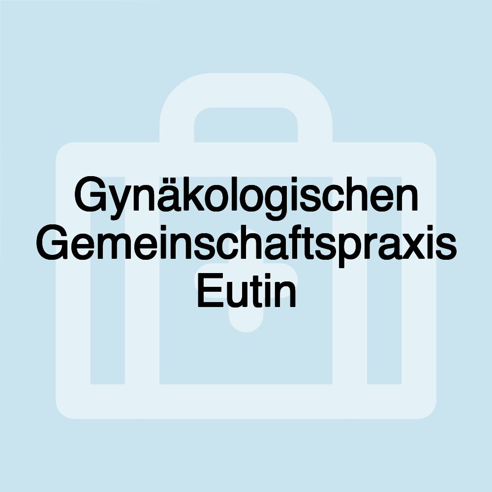 Gynäkologischen Gemeinschaftspraxis Eutin