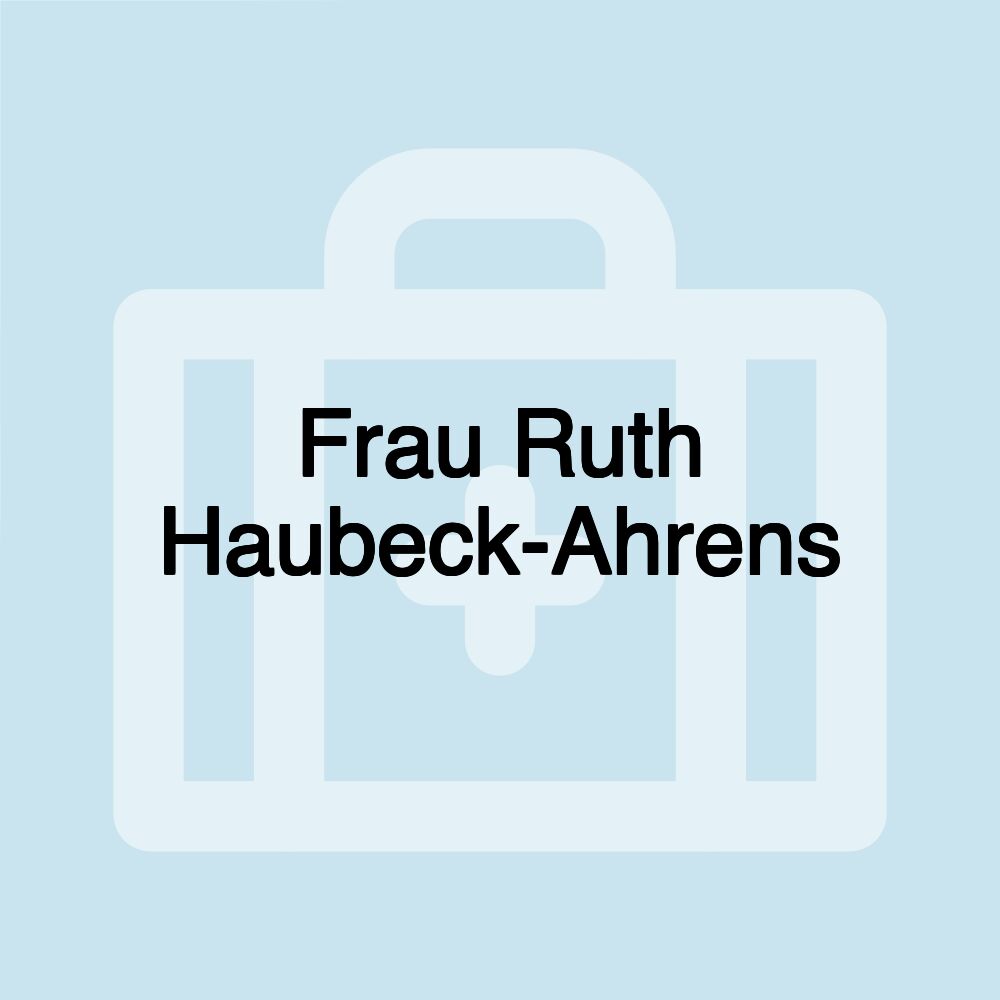 Frau Ruth Haubeck-Ahrens