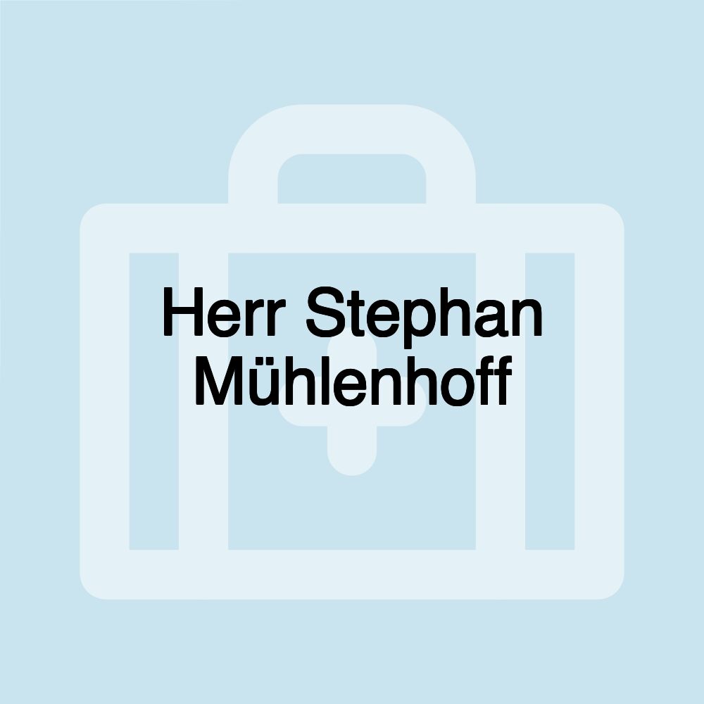 Herr Stephan Mühlenhoff