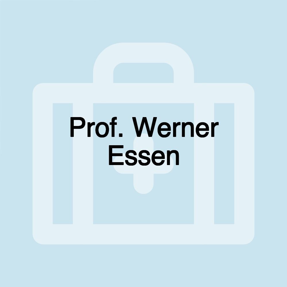 Prof. Werner Essen