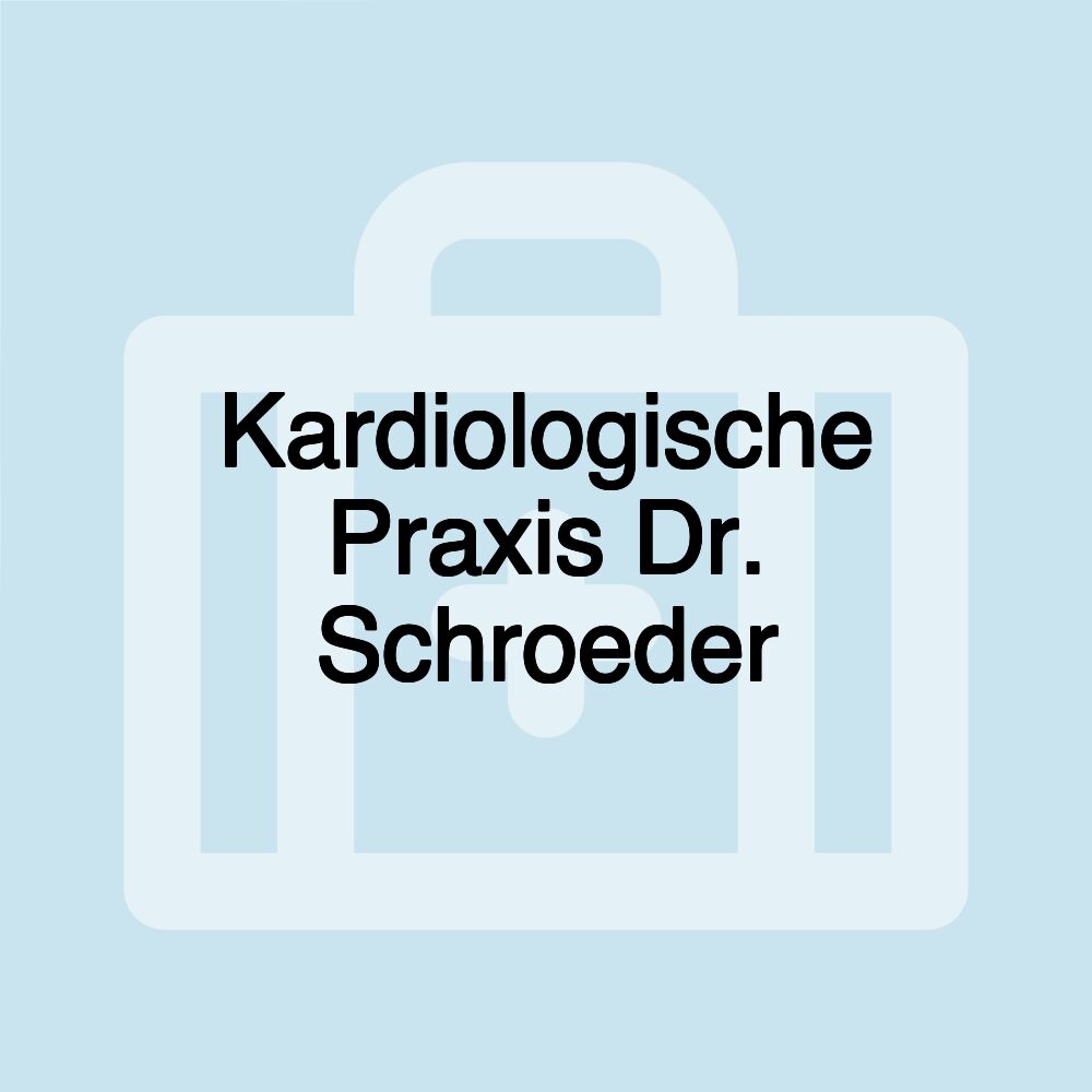 Kardiologische Praxis Dr. Schroeder