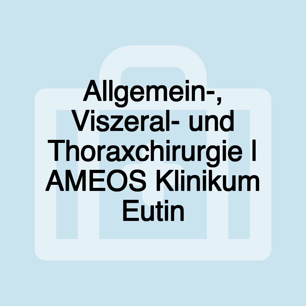 Allgemein-, Viszeral- und Thoraxchirurgie | AMEOS Klinikum Eutin