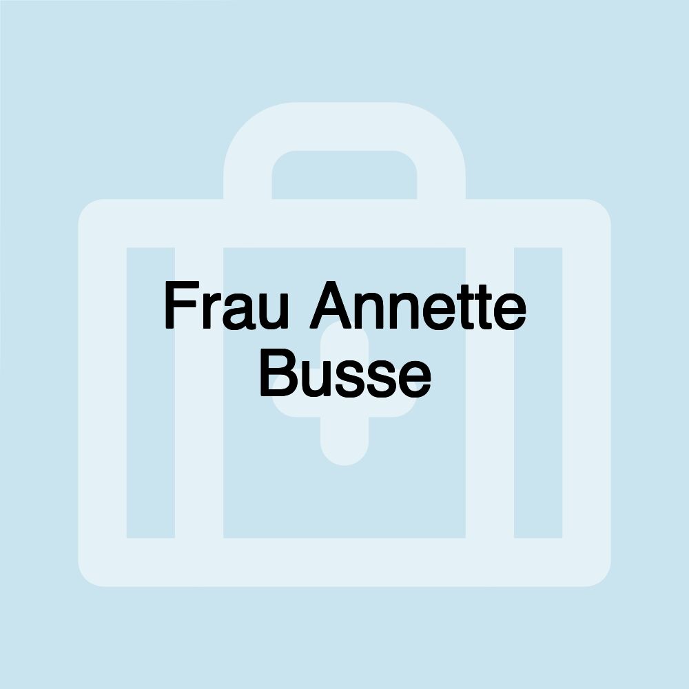 Frau Annette Busse