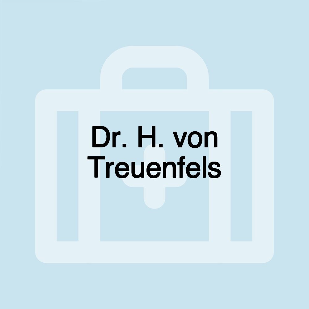 Dr. H. von Treuenfels