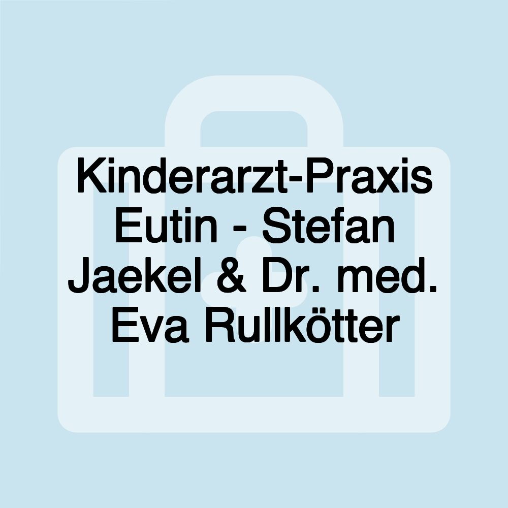 Kinderarzt-Praxis Eutin - Stefan Jaekel & Dr. med. Eva Rullkötter