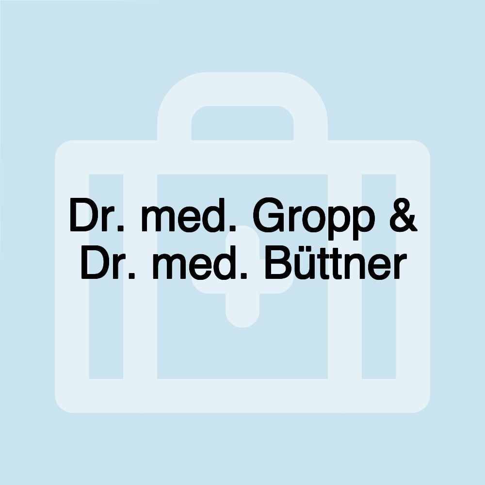 Dr. med. Gropp & Dr. med. Büttner