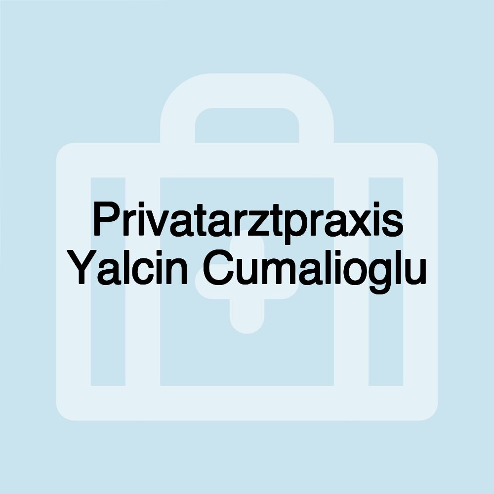 Privatarztpraxis Yalcin Cumalioglu