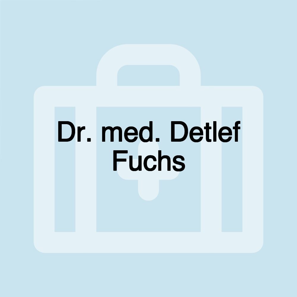 Dr. med. Detlef Fuchs