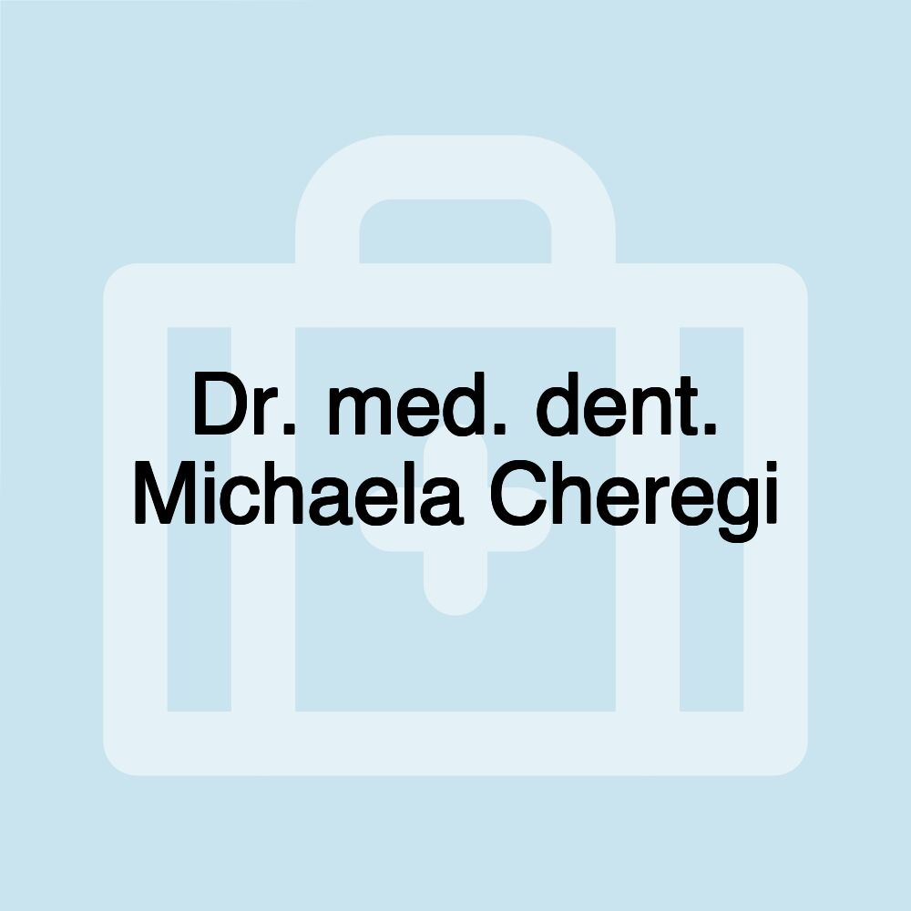 Dr. med. dent. Michaela Cheregi