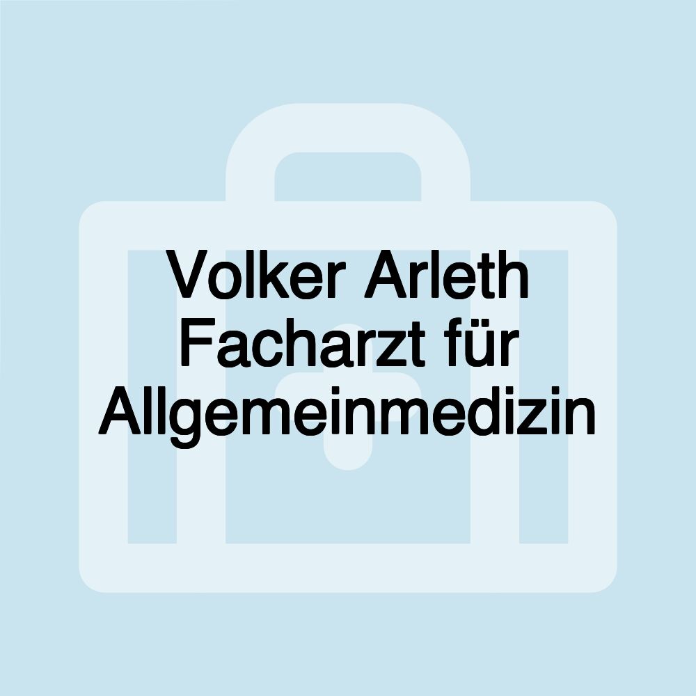 Volker Arleth Facharzt für Allgemeinmedizin