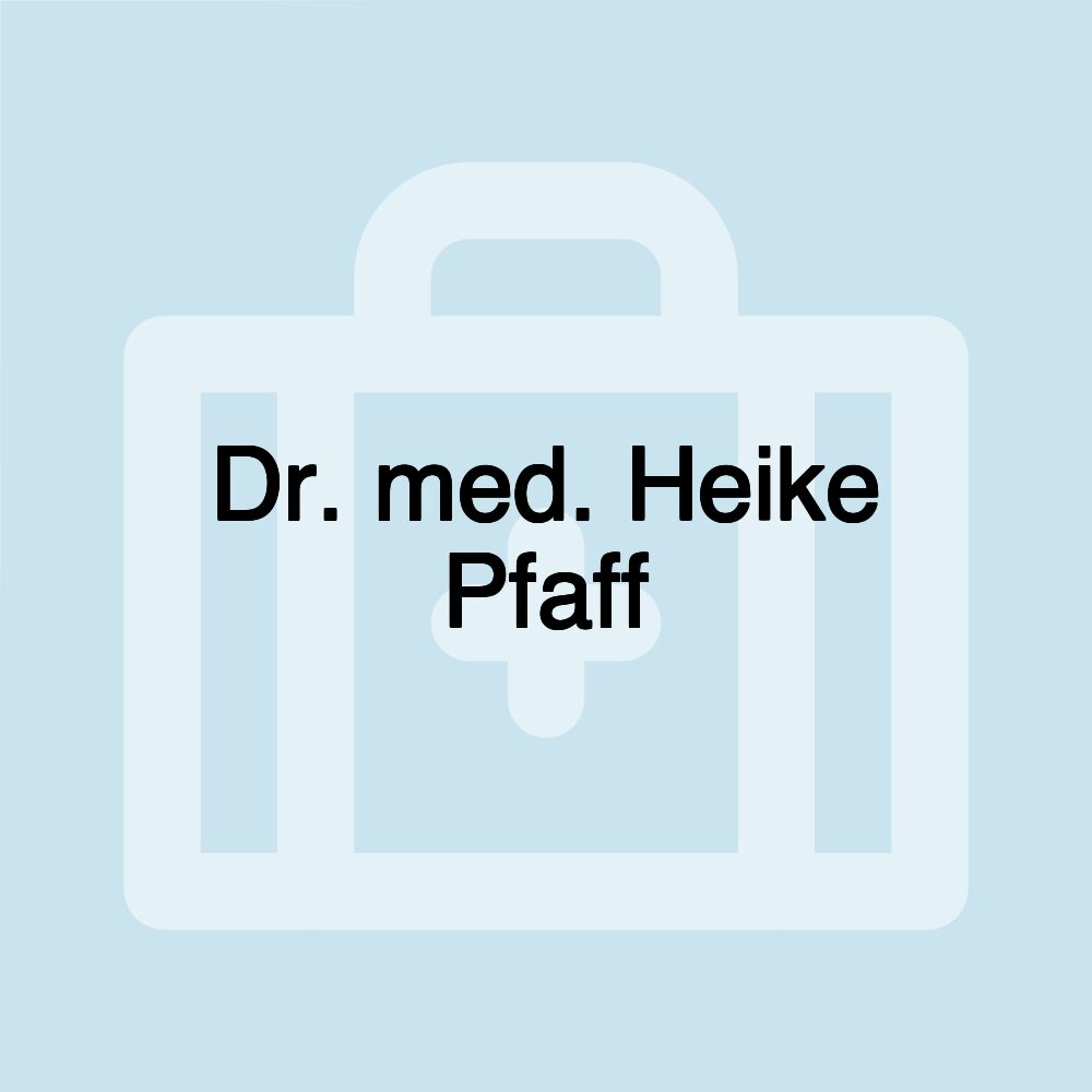 Dr. med. Heike Pfaff