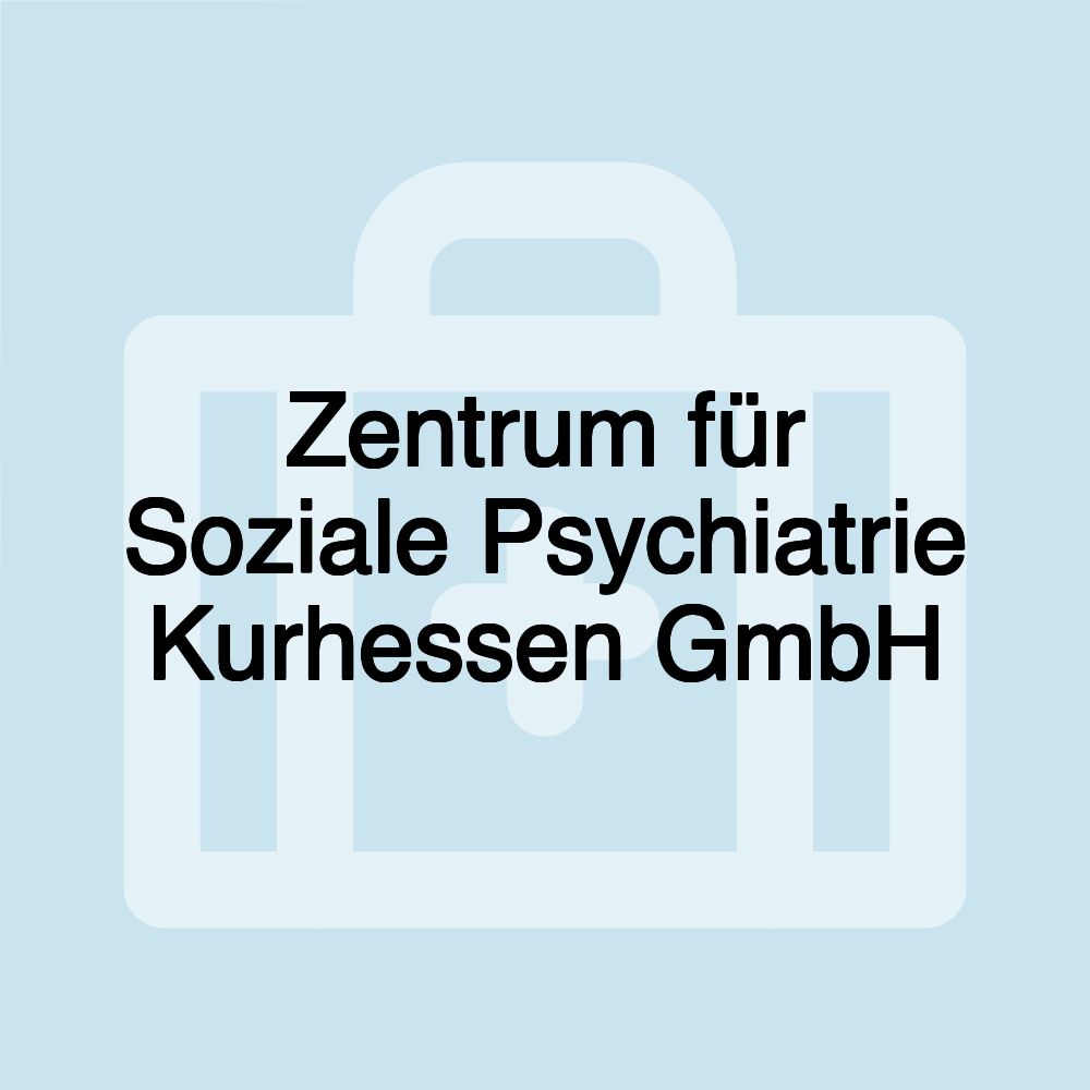 Zentrum für Soziale Psychiatrie Kurhessen GmbH