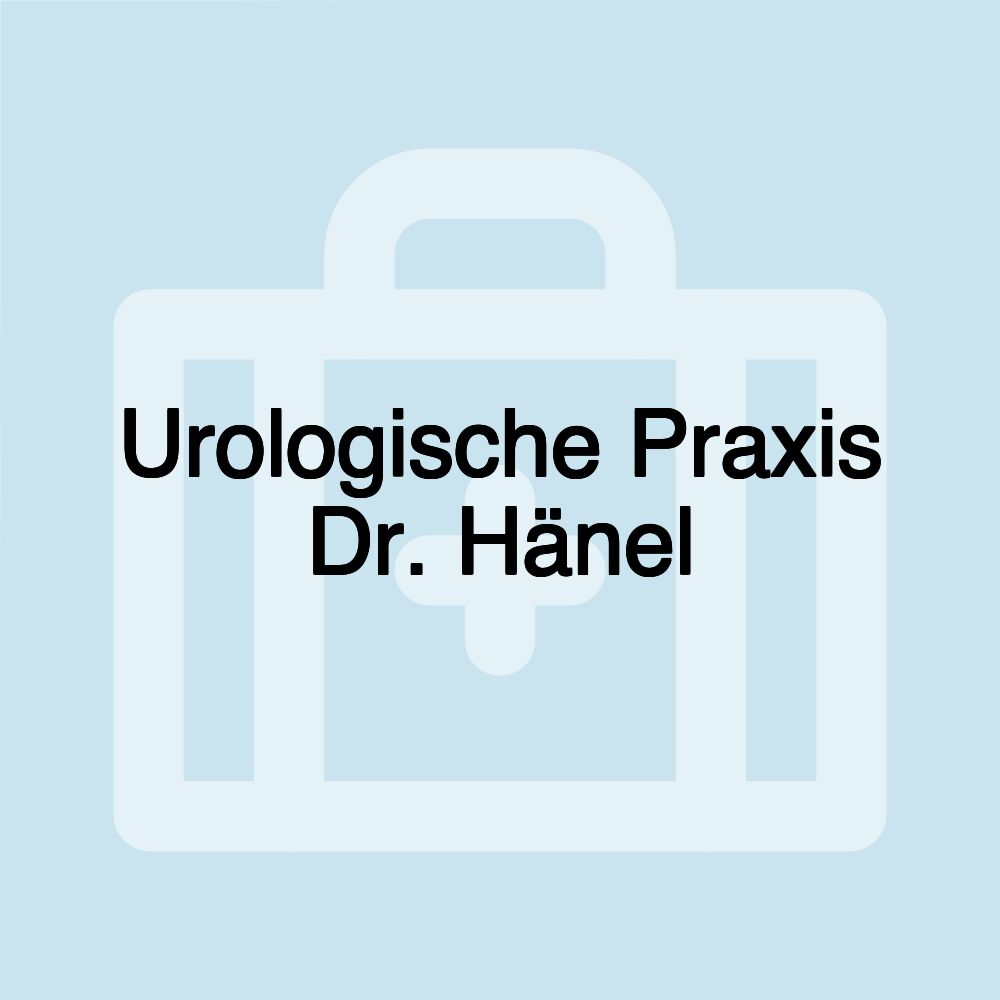 Urologische Praxis Dr. Hänel