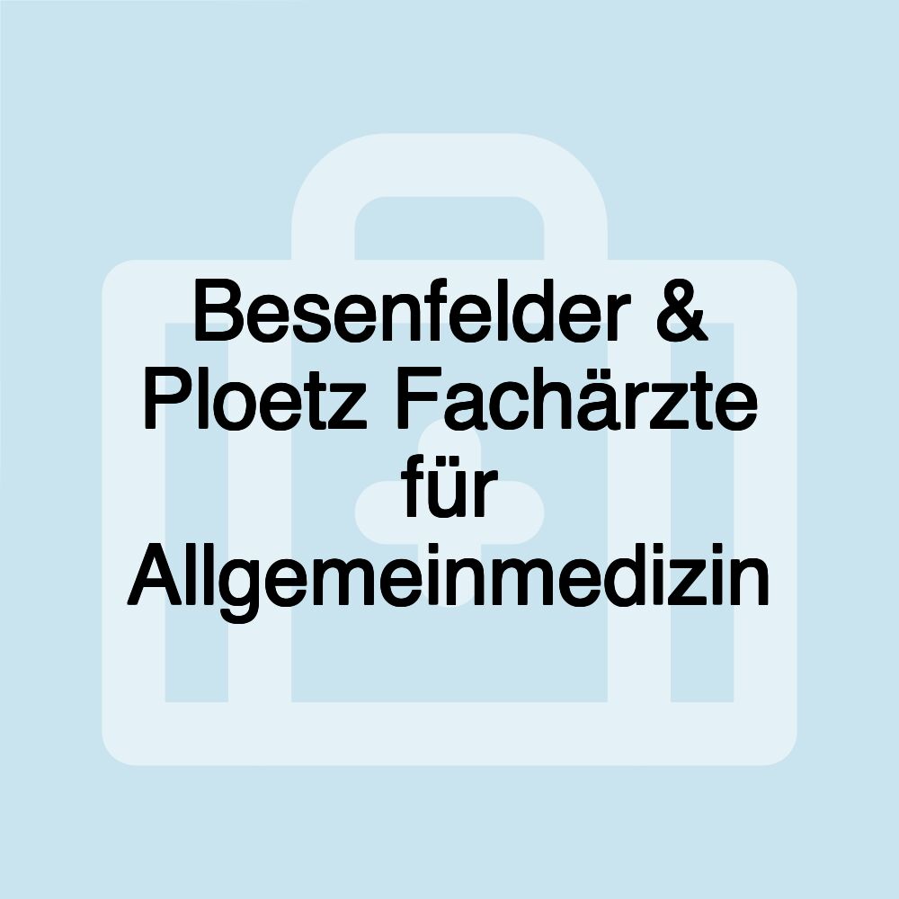 Besenfelder & Ploetz Fachärzte für Allgemeinmedizin