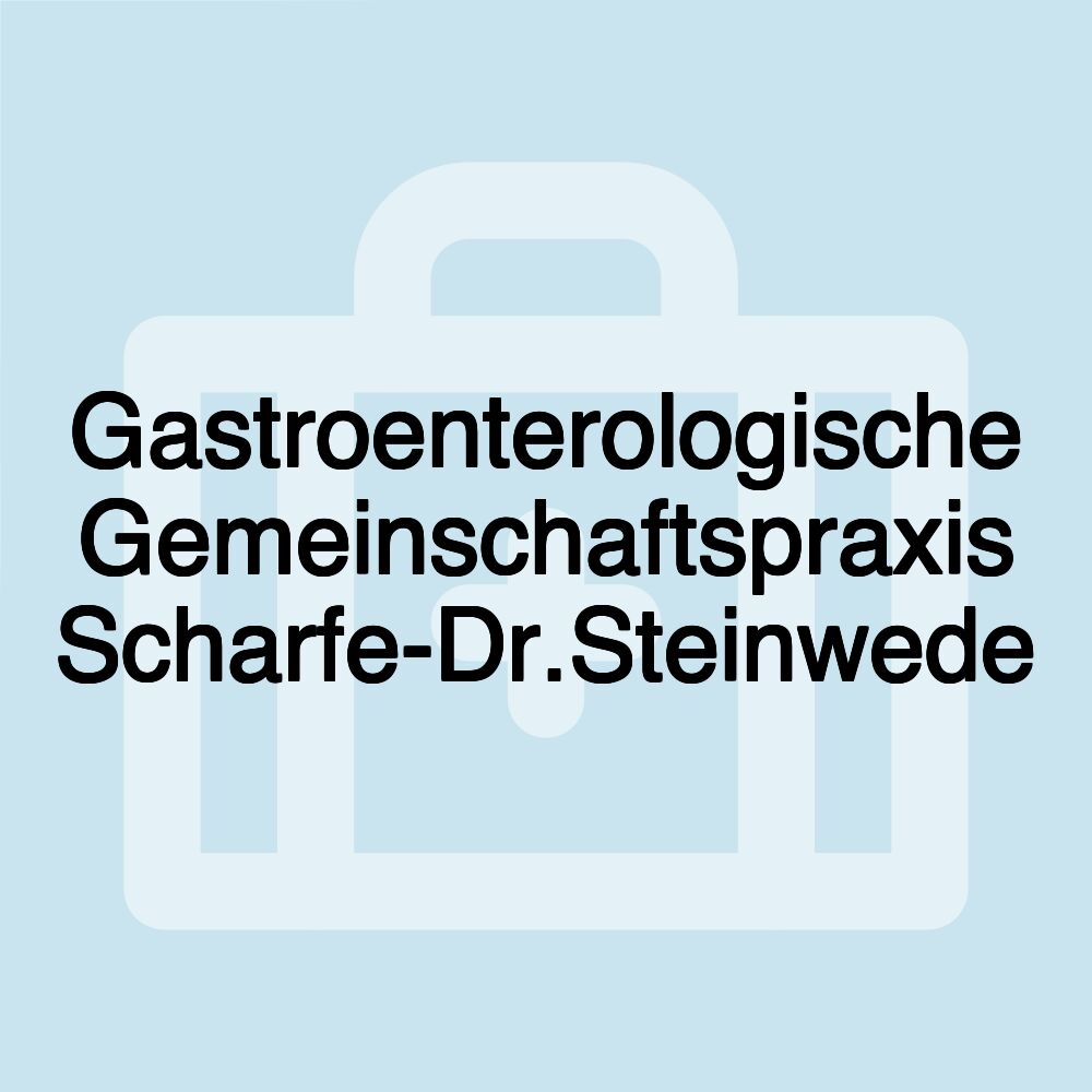 Gastroenterologische Gemeinschaftspraxis Scharfe-Dr.Steinwede