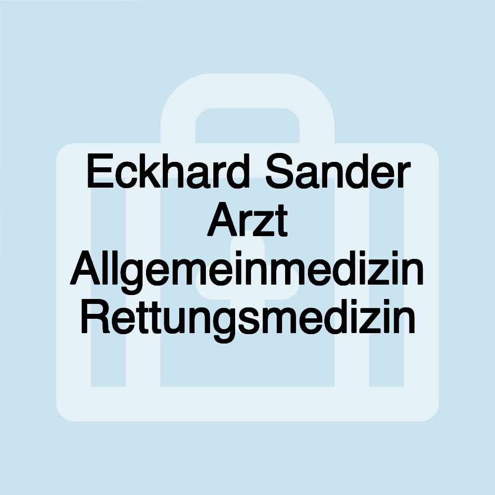 Eckhard Sander Arzt Allgemeinmedizin Rettungsmedizin