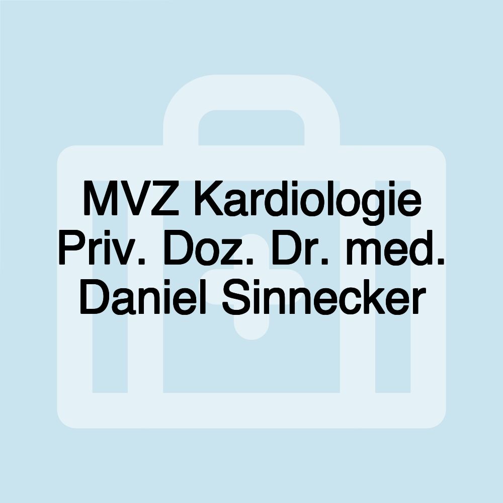 MVZ Kardiologie Priv. Doz. Dr. med. Daniel Sinnecker