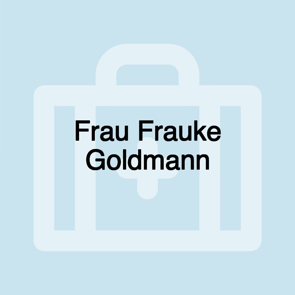 Frau Frauke Goldmann