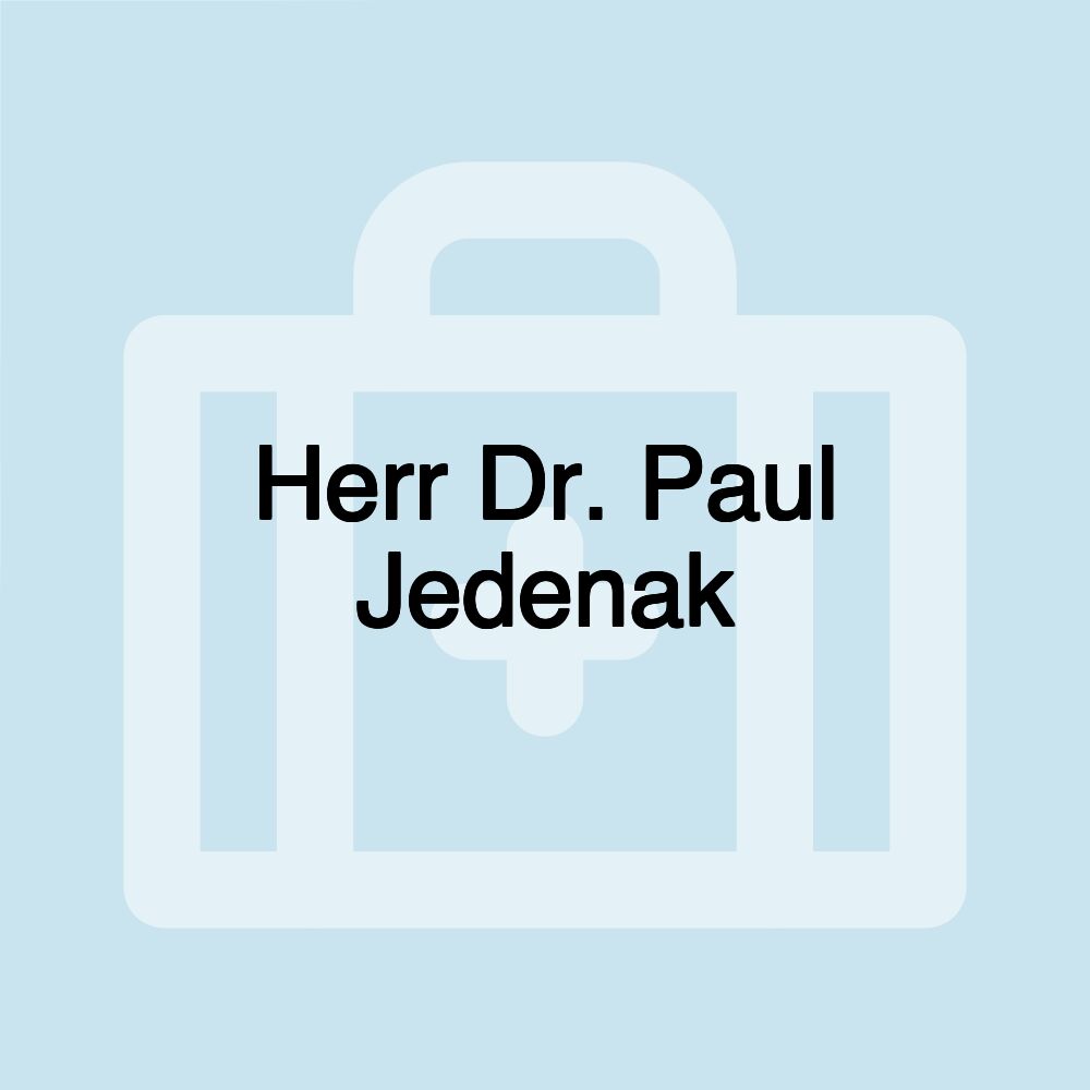 Herr Dr. Paul Jedenak