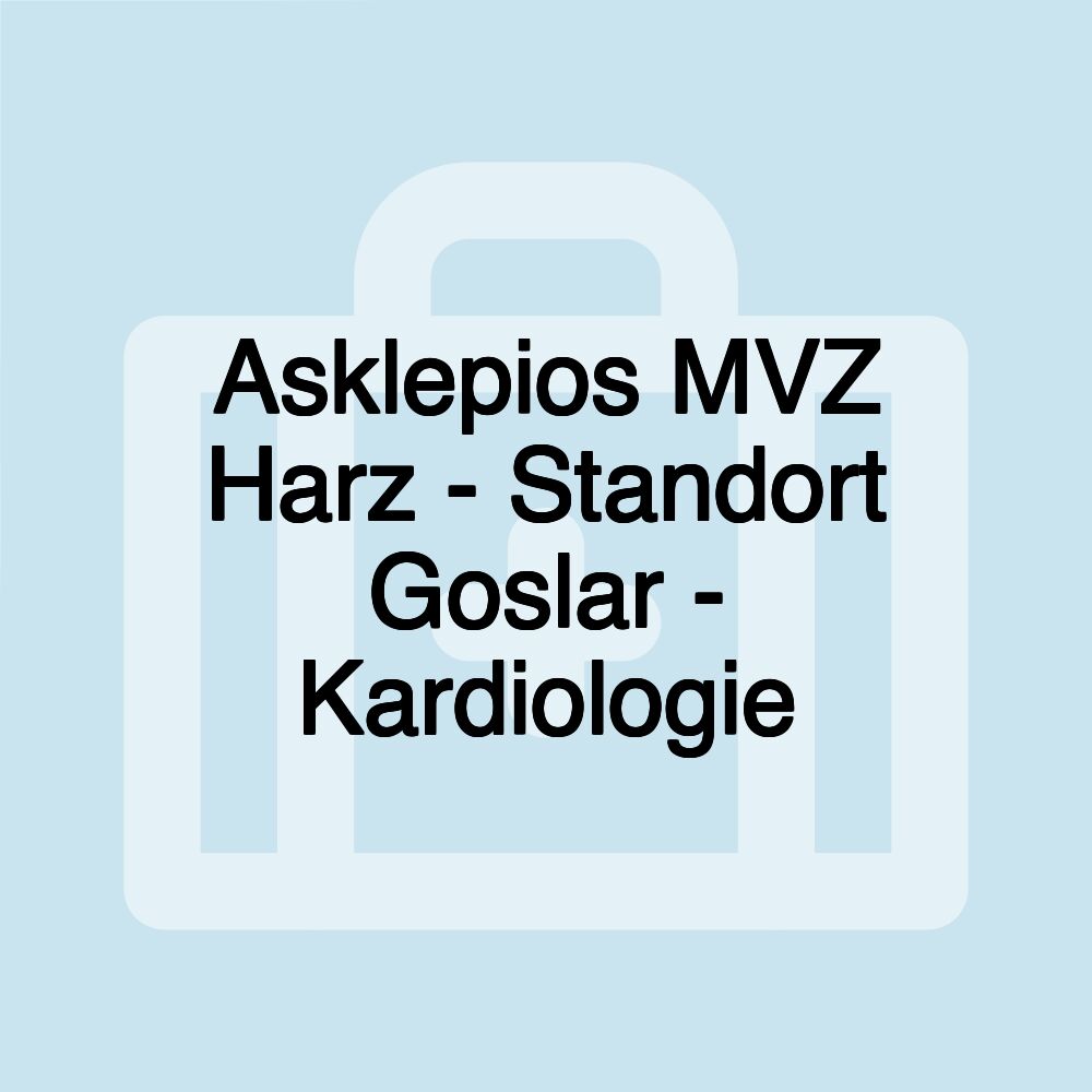 Asklepios MVZ Harz - Standort Goslar - Kardiologie