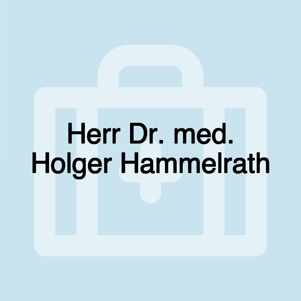 Herr Dr. med. Holger Hammelrath