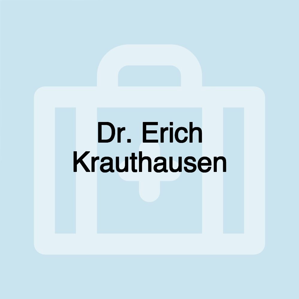 Dr. Erich Krauthausen