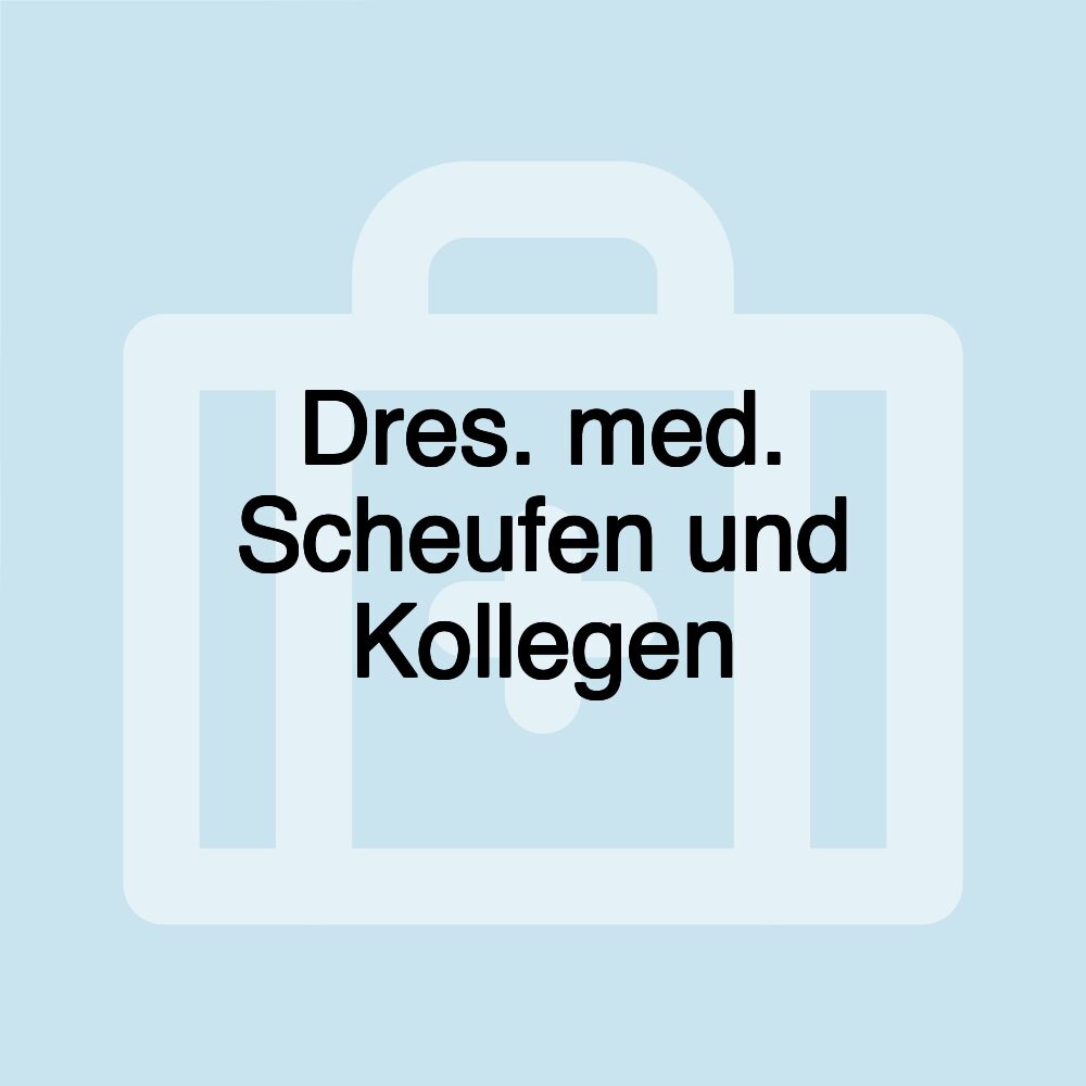 Dres. med. Scheufen und Kollegen