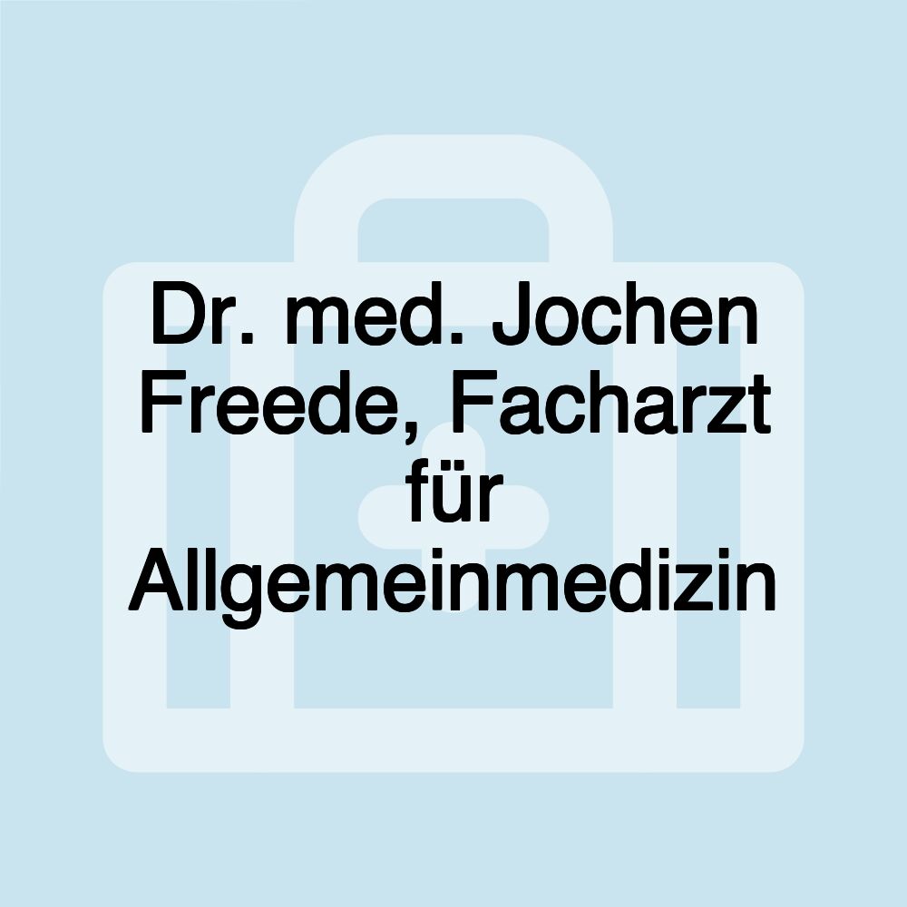 Dr. med. Jochen Freede, Facharzt für Allgemeinmedizin