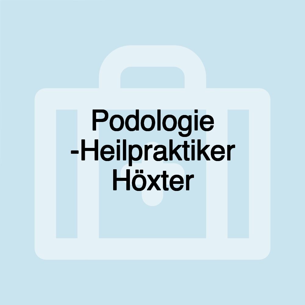 Podologie -Heilpraktiker Höxter