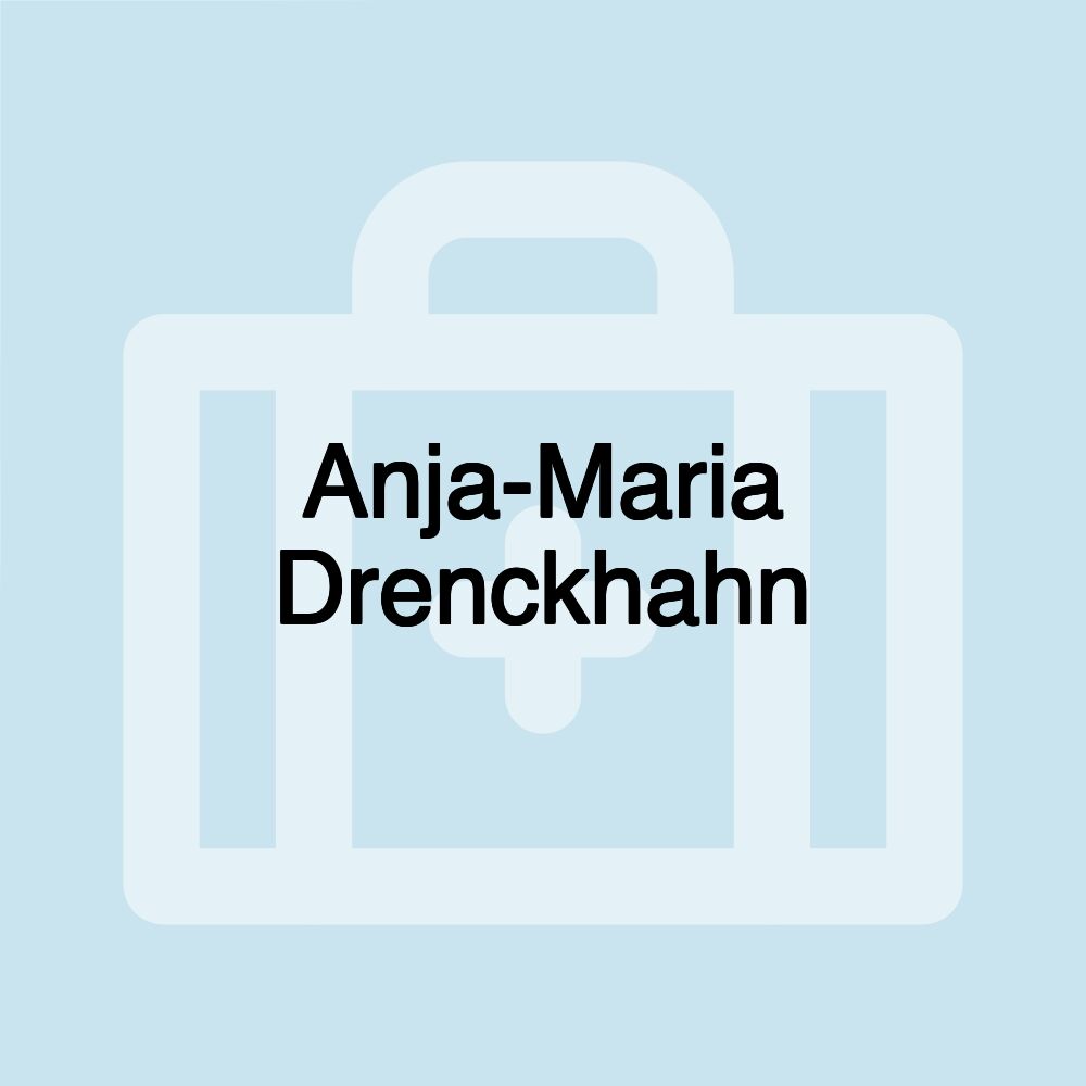 Anja-Maria Drenckhahn