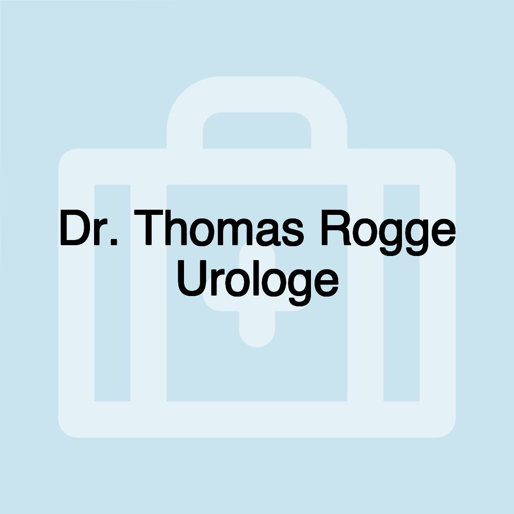 Dr. Thomas Rogge Urologe