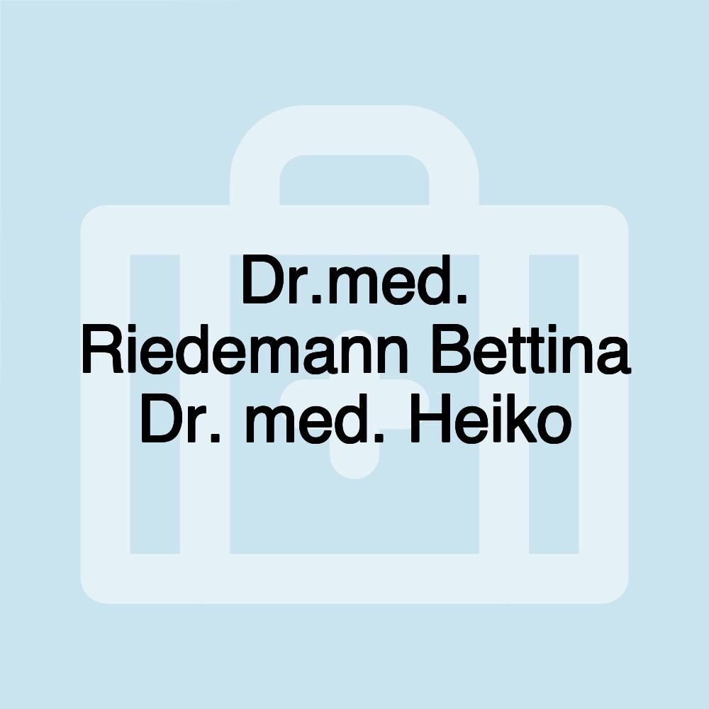 Dr.med. Riedemann Bettina Dr. med. Heiko