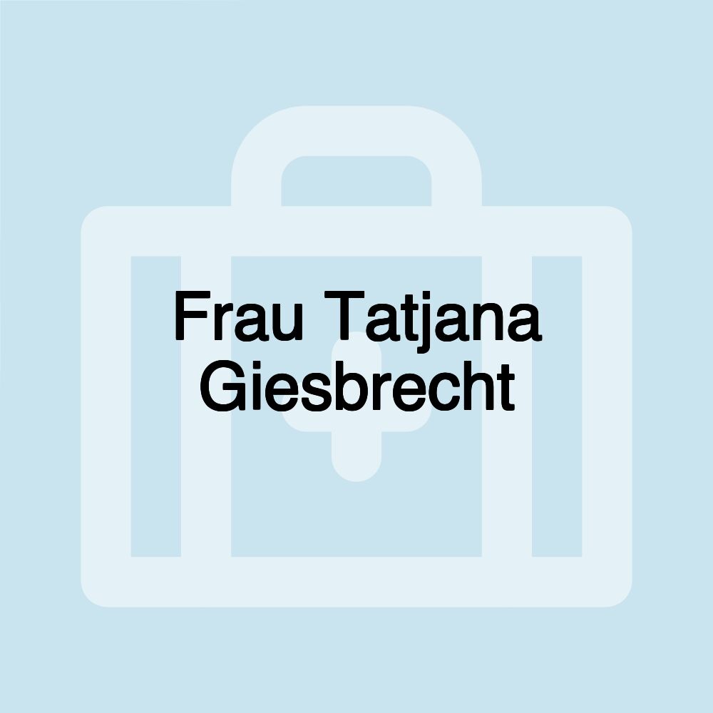 Frau Tatjana Giesbrecht