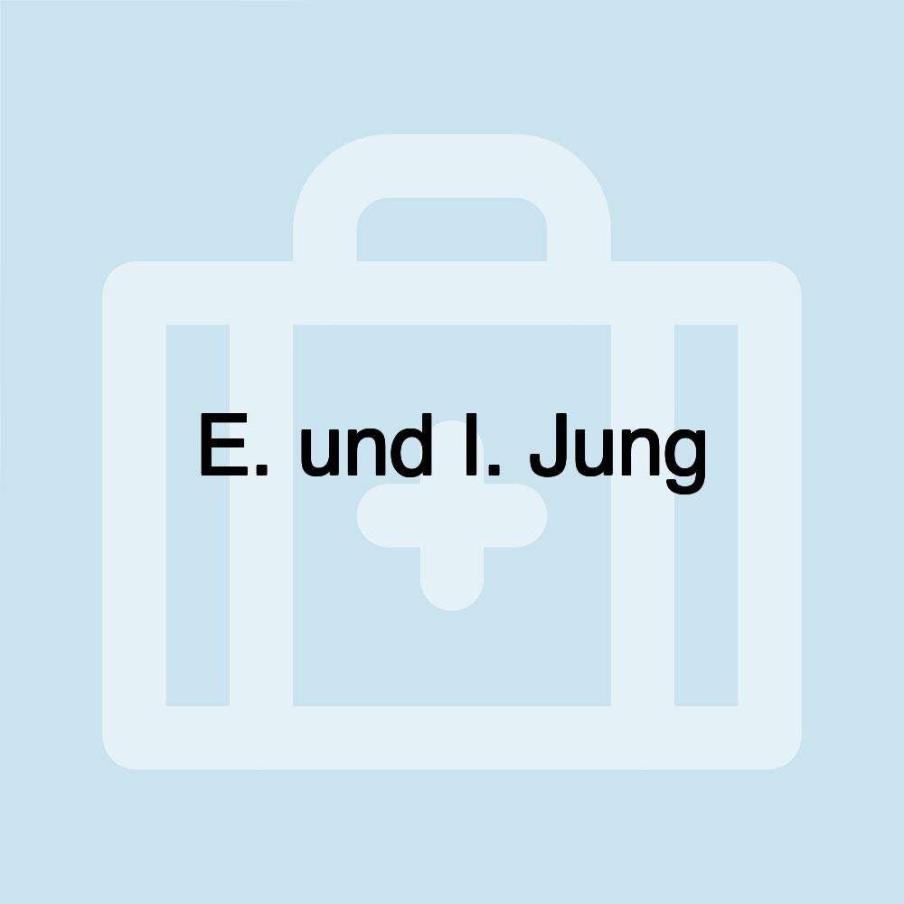 E. und I. Jung