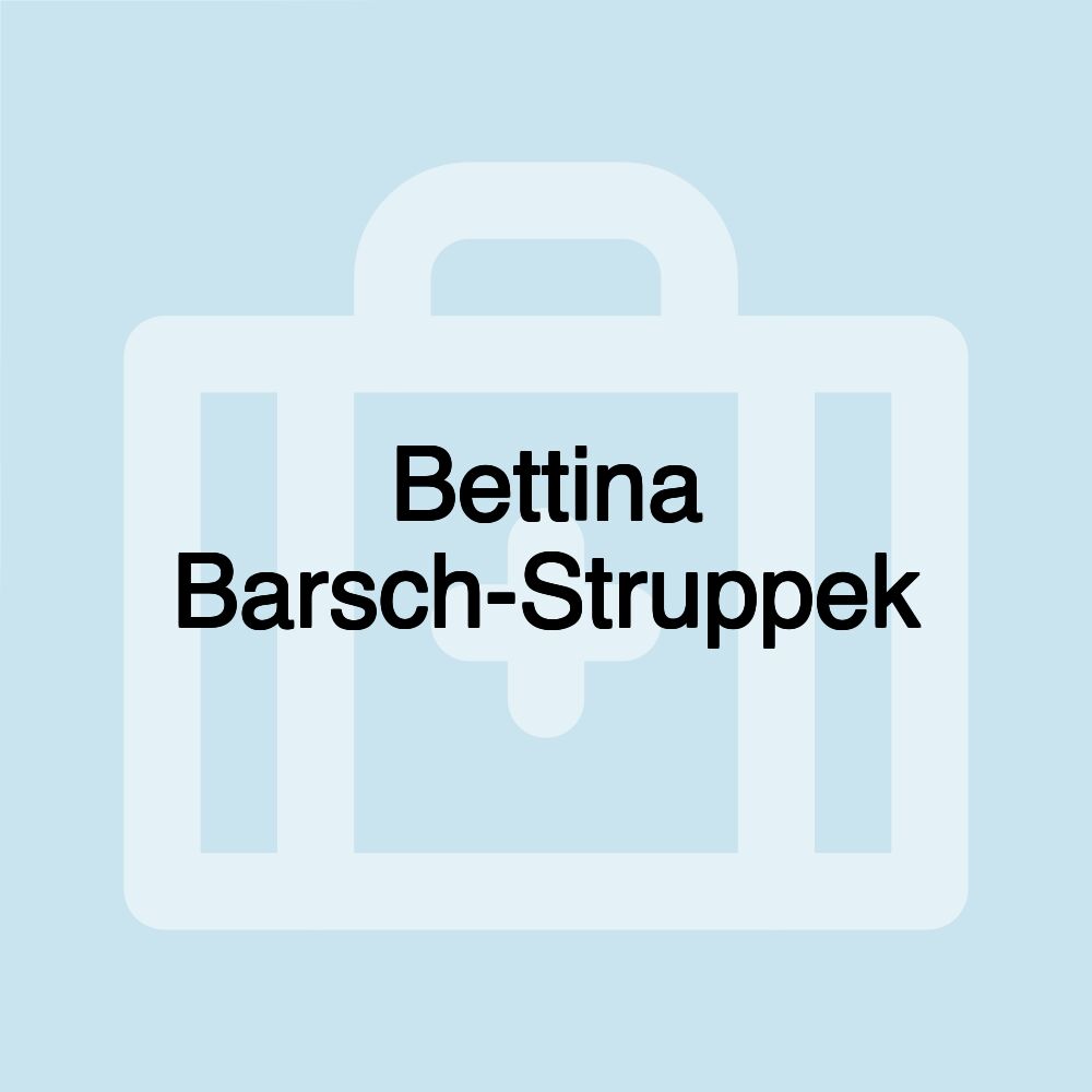 Bettina Barsch-Struppek