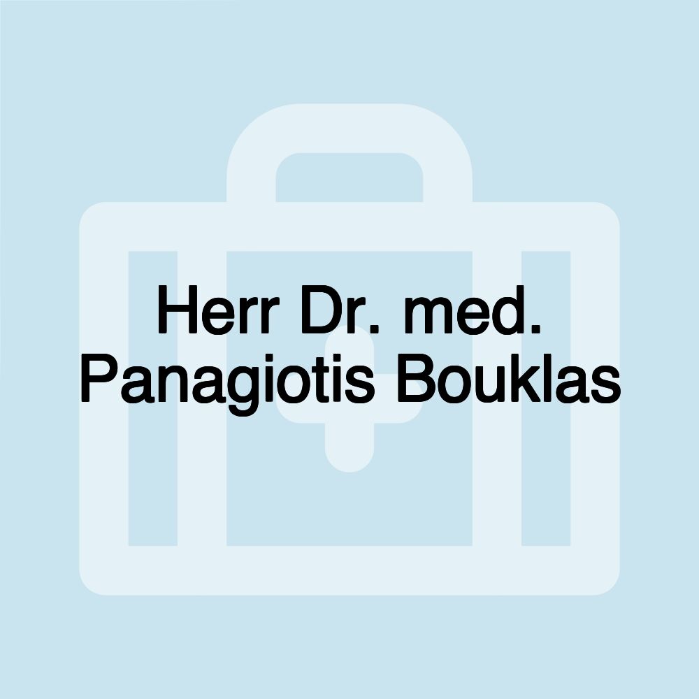 Herr Dr. med. Panagiotis Bouklas