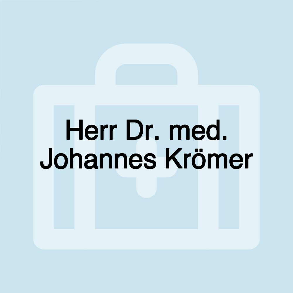 Herr Dr. med. Johannes Krömer